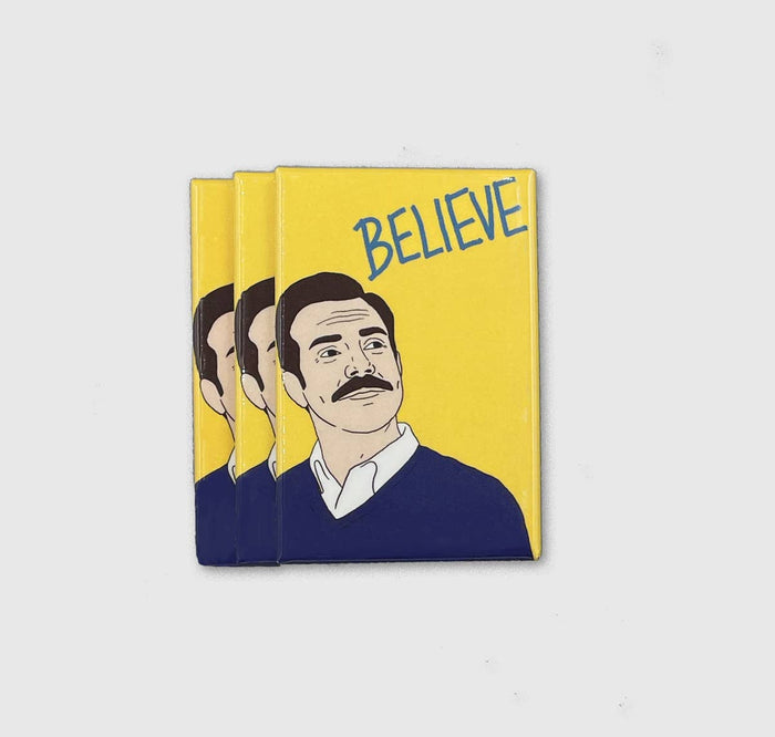 Ted Lasso Believe magnet