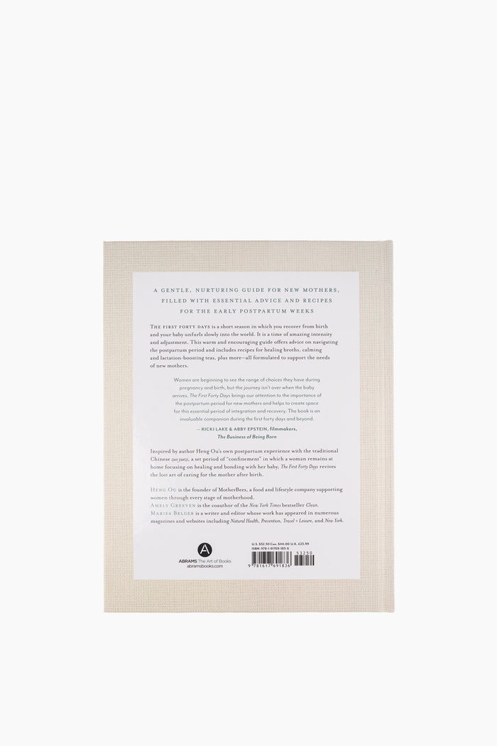 The First Forty Days: The Essential Art of Nourishing the New Mother